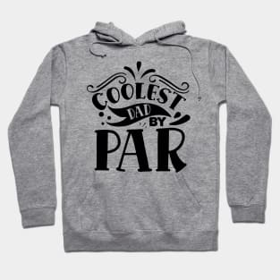 Coolest DAD by PAR Hoodie